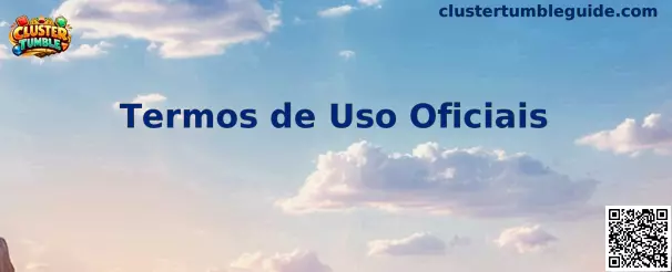 Termos de Uso Oficiais Cluster Tumble