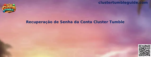 Recuperação de Senha da Conta Cluster Tumble