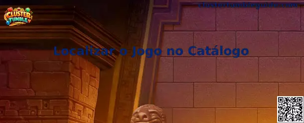 Localizar o Jogo no Catálogo Cluster Tumble