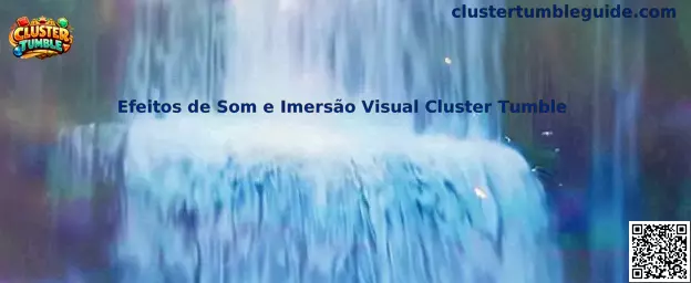 Efeitos de Som e Imersão Visual Cluster Tumble