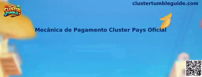 Mecânica de Pagamento Cluster Pays Oficial