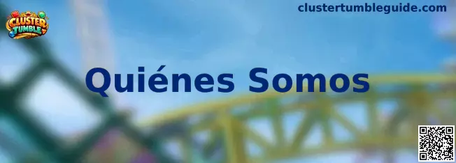 Información sobre quiénes somos en Cluster Tumble
